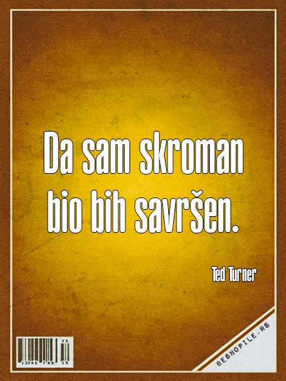 da-sam-skroman-bio-bih-savrsen