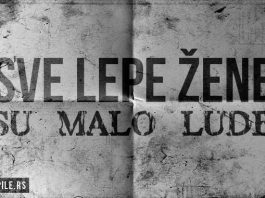 Sve lepe žene su malo lude